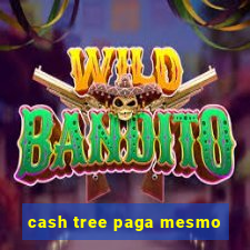 cash tree paga mesmo